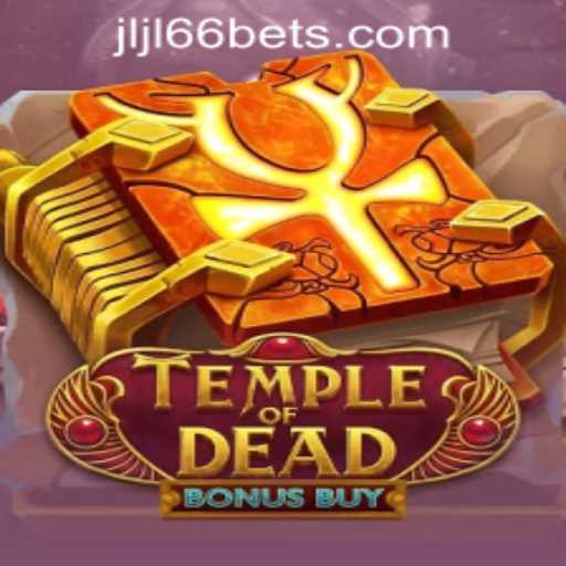 Exploring the Thrills of Temple of Dead Bonus Buy and Navigating JLJL66 Casino Login